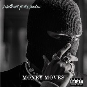 ดาวน์โหลดและฟังเพลง Money moves พร้อมเนื้อเพลงจาก Johndoe78