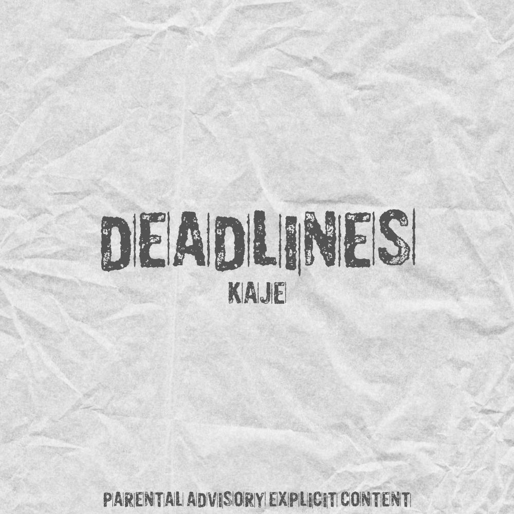 D E A D L I N E S (Explicit)