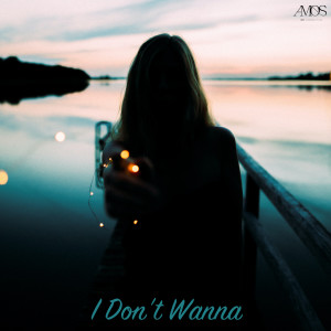 ดาวน์โหลดและฟังเพลง I Don't Wanna พร้อมเนื้อเพลงจาก AMOS (아모스)