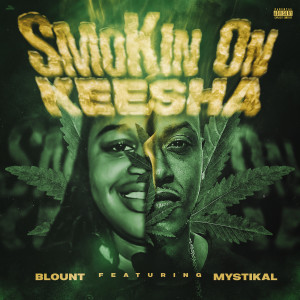 Mystikal的专辑Smokin on Keesha (Explicit)