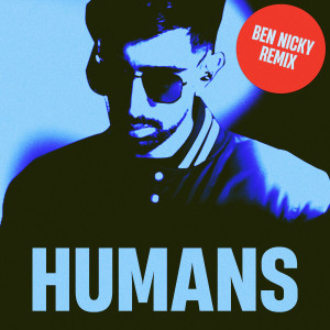 收聽Vikkstar的Humans (Ben Nicky Remix)歌詞歌曲