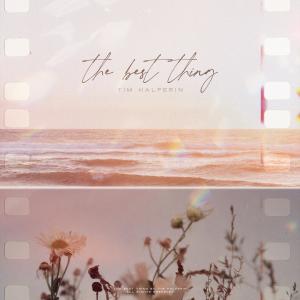 Album The Best Thing from Tim Halperin