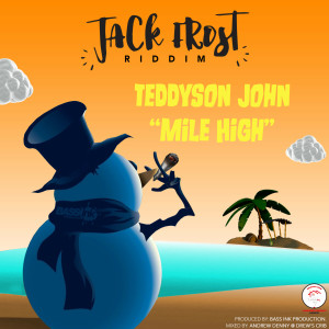 收聽Teddyson John的Mile High歌詞歌曲