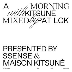 อัลบัม A Morning with Kitsuné (DJ Mix) (Explicit) ศิลปิน Pat Lok