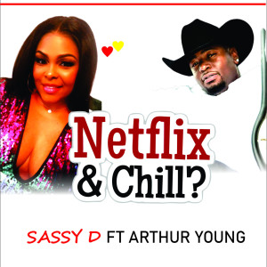 ดาวน์โหลดและฟังเพลง Netflix & Chill พร้อมเนื้อเพลงจาก Sassy D