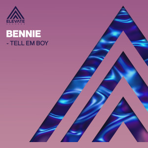 Album Tell Em Boy from Bennie