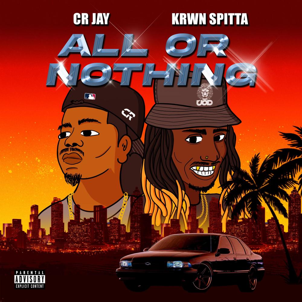 All or Nothing (feat. Cr Jay) (Explicit)