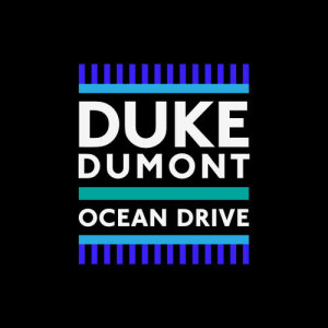 Duke Dumont的專輯Ocean Drive