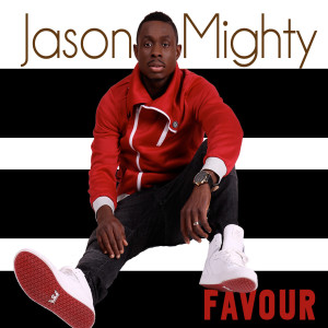 Jason Mighty的專輯Favor