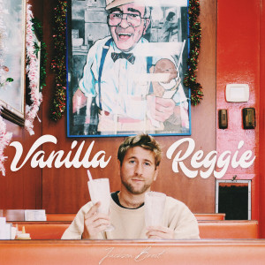 Vanilla Reggie (Explicit)