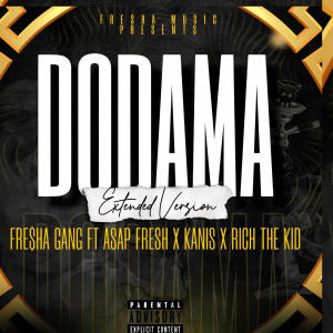 Rich The Kid的專輯Dodama (feat. Asap Fresh, Kanis & Rich The Kid) [Extended Version] [Explicit]