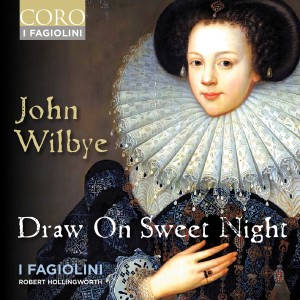 I Fagiolini的專輯John Wilbye: Draw On Sweet Night