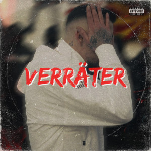 Listen to Verräter (Explicit) song with lyrics from Kinaex