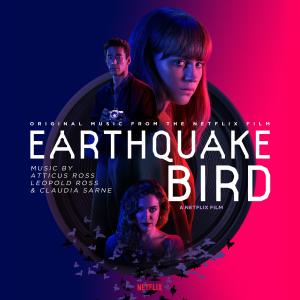Atticus Ross的專輯Earthquake Bird (Original Music from the Netflix Film)