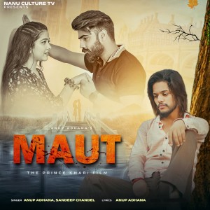 Listen to Maut song with lyrics from Anup Adhana