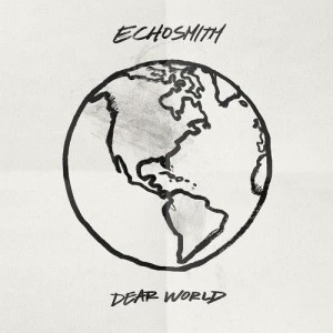 ดาวน์โหลดและฟังเพลง Dear World พร้อมเนื้อเพลงจาก Echosmith
