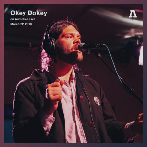 Album Okey Dokey on Audiotree Live oleh Okey Dokey