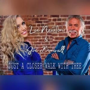 ดาวน์โหลดและฟังเพลง Just A Closer Walk (feat. Joe Bonsall) พร้อมเนื้อเพลงจาก Lee Newton