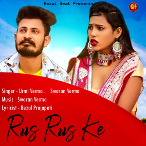 Listen to Rus Rus Ke song with lyrics from Urmi Verma