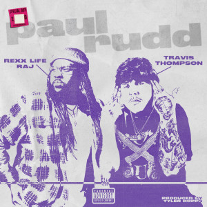 Album Paul Rudd (feat. Rexx Life Raj) (Explicit) from Travis Thompson