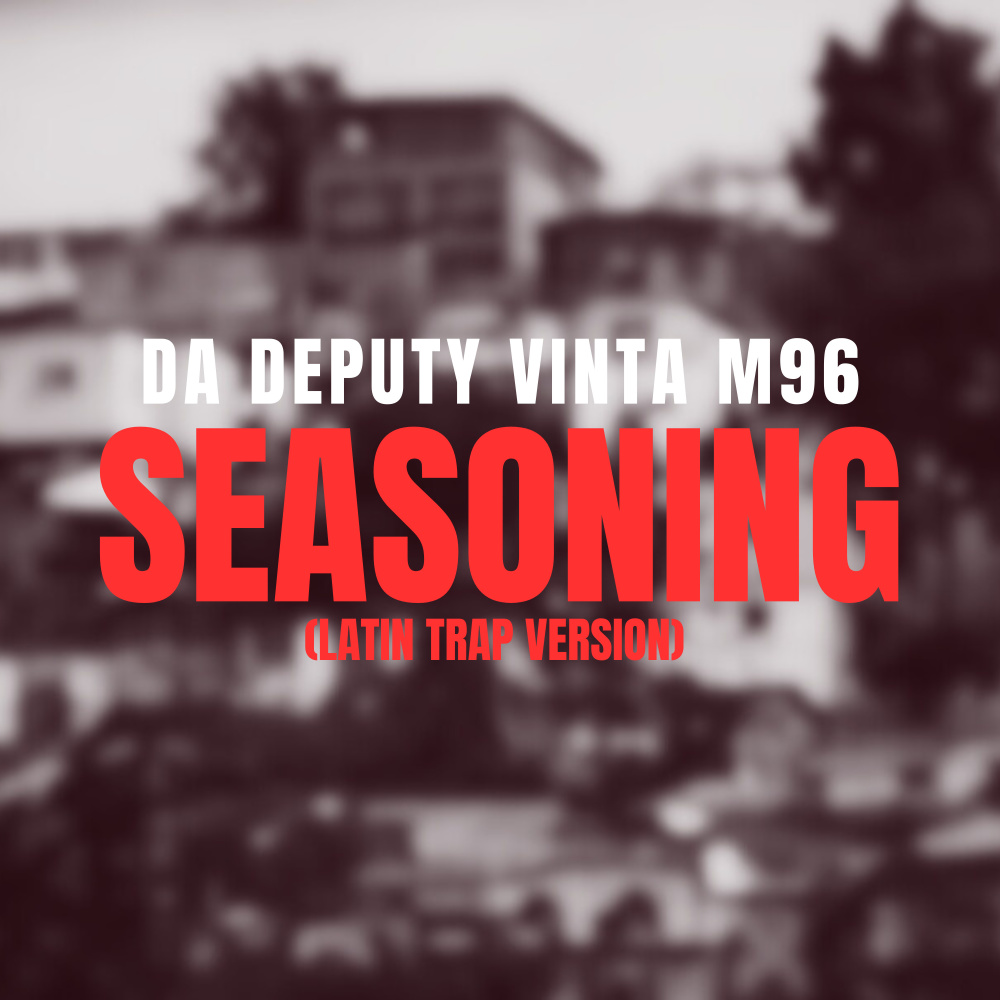 Seasoning (Latin Trap Version) (Explicit)