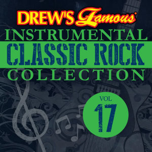 The Hit Crew的專輯Drew's Famous Instrumental Classic Rock Collection
