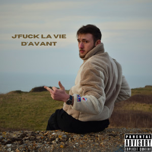 Album j'**** la vie d'avant (Explicit) from 