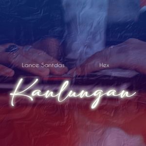 Lance Santdas的專輯Kanlungan