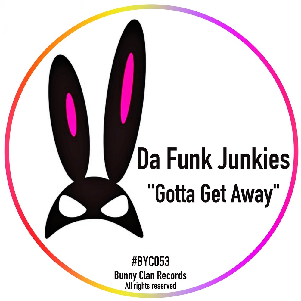 Gotta Get Away (Original Mix)