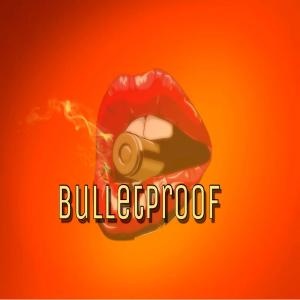 ดาวน์โหลดและฟังเพลง bulletproof (Explicit) พร้อมเนื้อเพลงจาก gnattyx