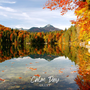 收聽Olexy的Calm Day歌詞歌曲