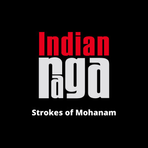 收聽Indianraga的Strokes Of Mohanam - Mohanam - Adi talam歌詞歌曲