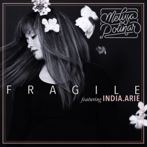 Dengarkan lagu Fragile nyanyian Melissa Polinar dengan lirik