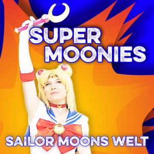 Super Moonies的專輯Sailor Moons Welt