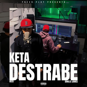 อัลบัม DESTRABE (Explicit) ศิลปิน Keta