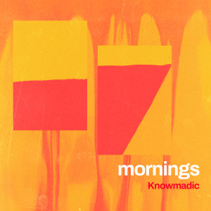 Album mornings from knowmadic