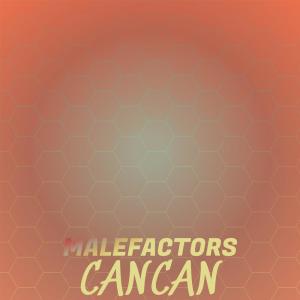 Album Malefactors Cancan from Various