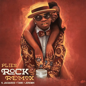 ดาวน์โหลดและฟังเพลง Rock (RnB Remix) [feat. Jacquees, Tank & Jeremih] (Explicit) พร้อมเนื้อเพลงจาก Plies