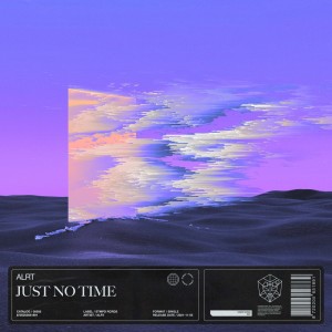 ดาวน์โหลดและฟังเพลง Just No Time พร้อมเนื้อเพลงจาก ALRT