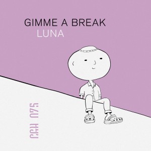 Album Luna from Gimme A Break