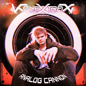 ดาวน์โหลดและฟังเพลง Analog Cannon (Explicit) พร้อมเนื้อเพลงจาก Konextrax