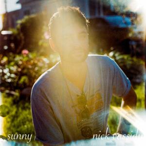 收聽Nick Cassidy的Sunny歌詞歌曲