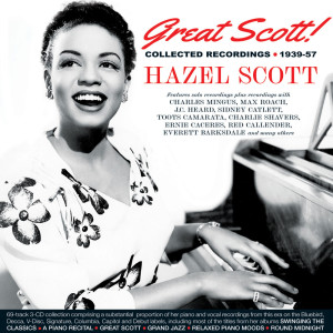 อัลบัม Great Scott! Collected Recordings 1939-57 ศิลปิน Hazel Scott