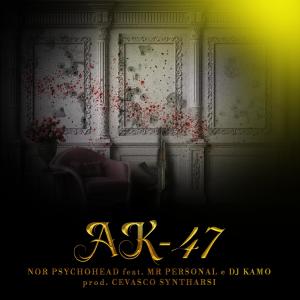 อัลบัม Ak-47 (feat. Mister Personal & Dj Kamo) [Explicit] ศิลปิน Nor PsychoHead