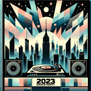 อัลบัม NYE 2023 Dance Party ศิลปิน HAPPY NEW YEAR