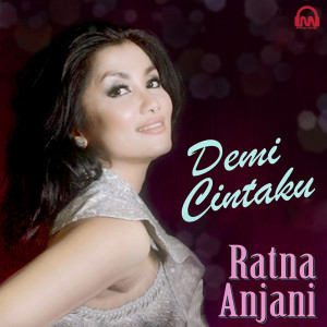 收听Ratna Anjani的Demi Cintaku歌词歌曲