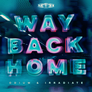 Irradiate的專輯Way Back Home