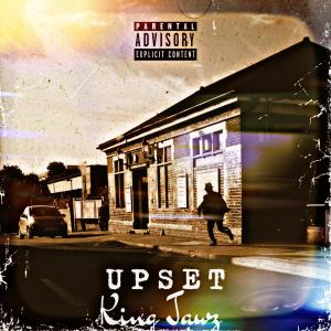 KING JAWZ的專輯Upset (Explicit)