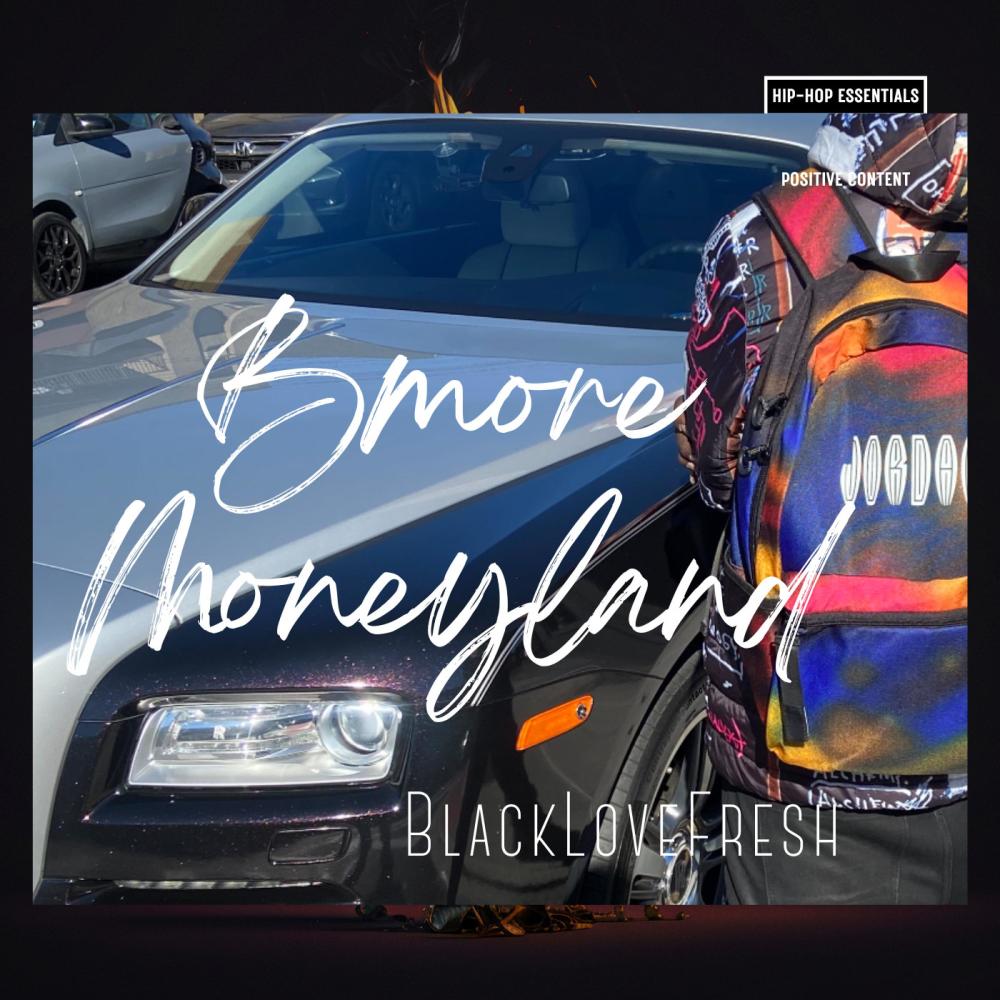 Bmore Moneyland (Explicit)
