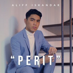 Dengarkan lagu Perit nyanyian Aliff Iskandar dengan lirik